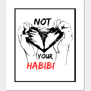 Not your habibi Posters and Art